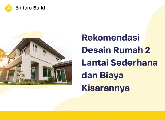 Desain Rumah 2 Lantai Sederhana dan Biaya